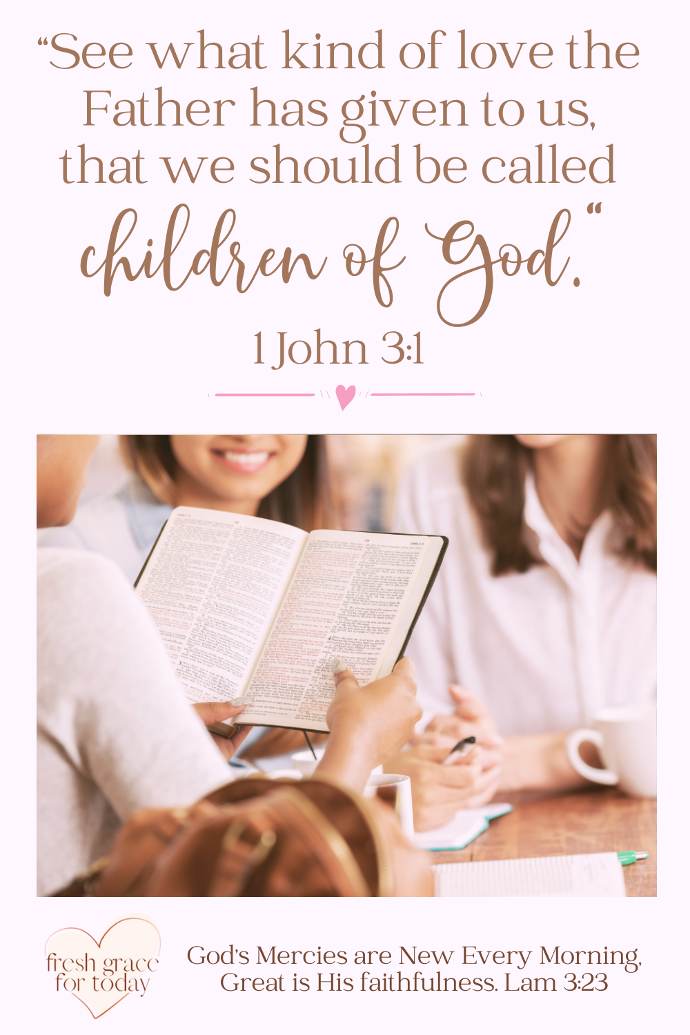 Our God is a Good Father | with 25 Encouraging Scriptures