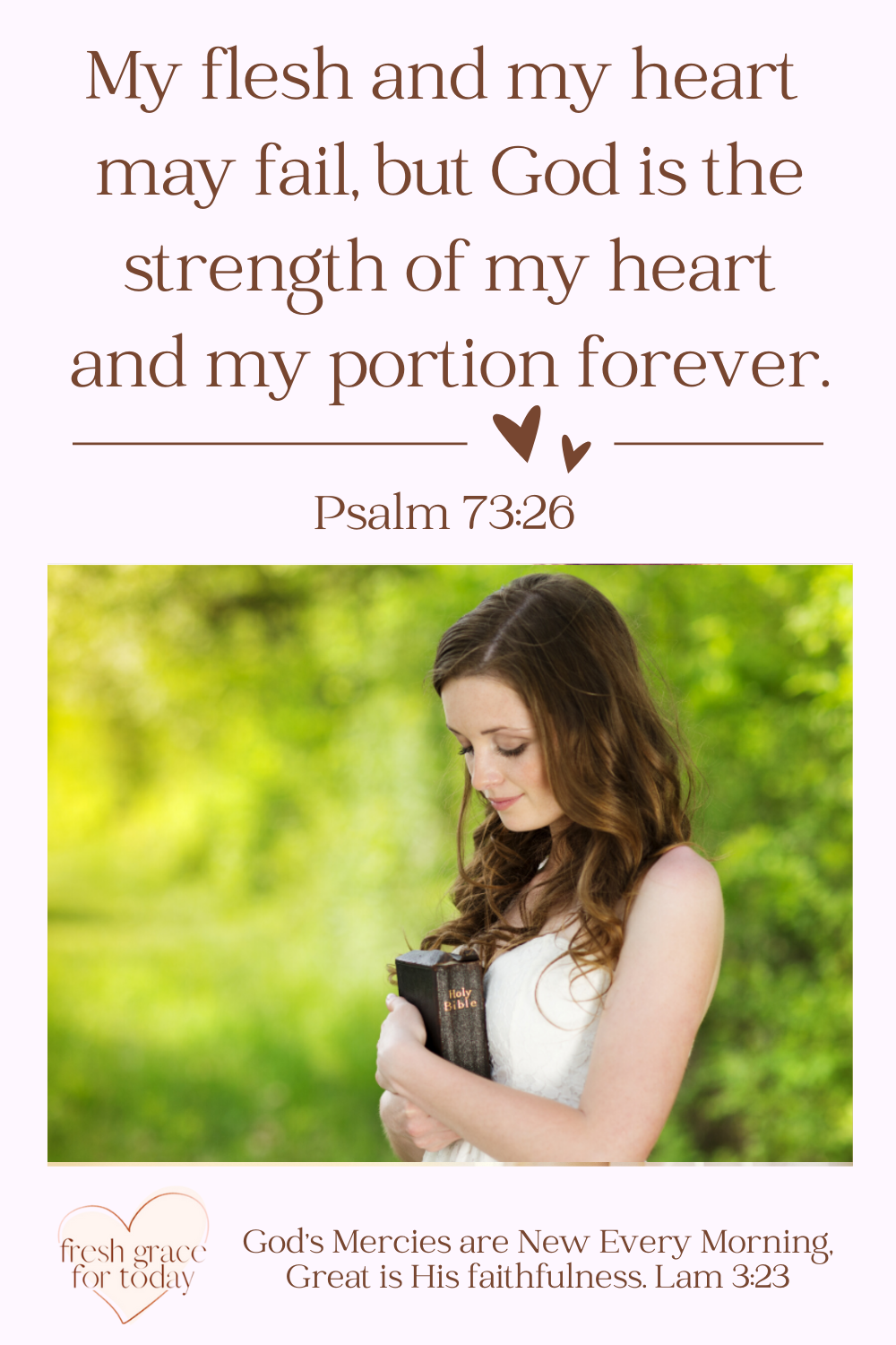 God is the Strength of My Heart and My Portion Forever | Psalm 73:26